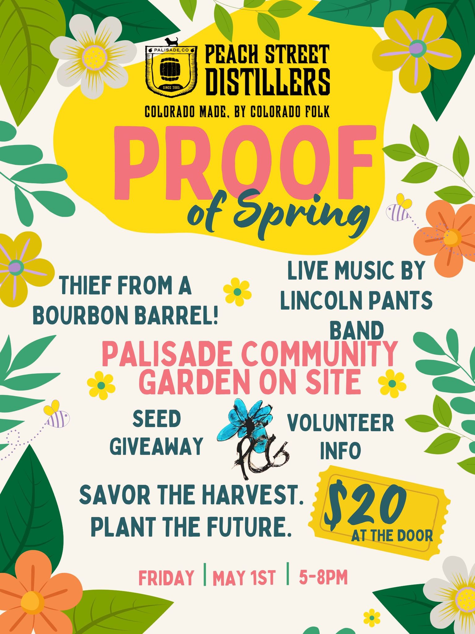 Colorful event poster for PROOF of Spring at Peach Street Distillers with flowers and leaves. This lively Events Popup features live music, bourbon, garden info, giveaways, and a $20 entry. Join us Friday, May 1st, 5-8 pm!.