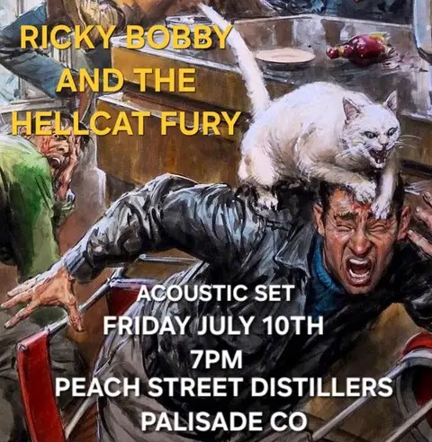 A fierce white cat attacks a man's head in a chaotic bar scene. Text advertises Ricky Bobby and the Hellcat Fury Live music, Friday July 10th, 7PM, at Peach Street Distillers, Palisade, CO.