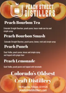 Menu for Peach Street Distillers features peach-themed cocktails, including Peach Bourbon Tea, Peach Bourbon Smash, Peach Punch, and Peach Lemonade. Enjoy these delicious drinks as part of our Weekend Specials and Peach Festival Specials. Background has peaches and the distillery’s logo at the top.